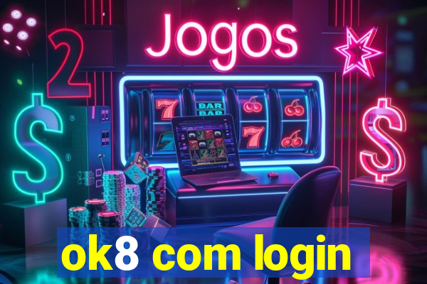 ok8 com login